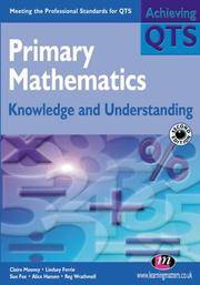 Primary Mathematics: Knowledge and Understanding 2nd Edition (Achieving Qts) by Claire Mooney - 2002-07-01