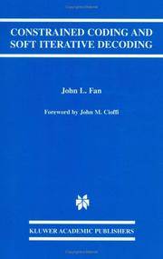 Constrained Coding and Soft Iterative Decoding (International Series in Engineering and Computer...
