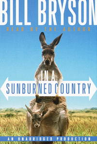 In a Sunburned Country by Bill Bryson - 2000-06-06