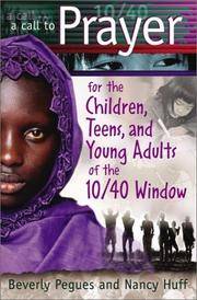 A Call To Prayer For the Children, Teens  Young Adults Of the 1040 Window