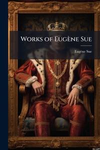 Works of Eugène Sue: Luxury. Gluttony