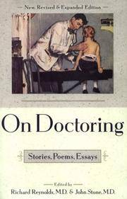 ON DOCTORING : Stories, Poems, Essays (Revised & Expanded Edition