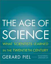 The Age Of Science (Cornelia & Michael Bessie Series) by Gerard Piel