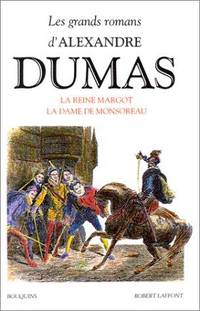cover of La reine Margot ;: La dame de Monsoreau (Les grands romans d'Alexandre Dumas) (French Edition)
