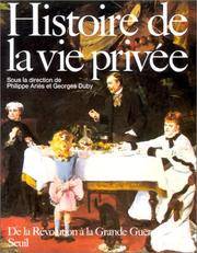 Histoire de la vie privée, tome 4 De la Révolution à la Grande Guerre