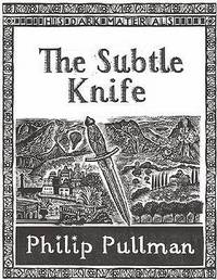 The Subtle Knife (ISBN: 9781407102559)