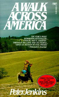 Walk Across America by Peter Jenkins - Paperback - 1983-12-12 - from Ergodebooks (SKU: SONG0449204553)