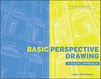 Basic Perspective Drawing: A Visual Approach, 5th Edition
