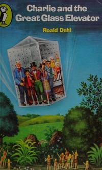 Charlie And the Great Glass Elevator (Young Puffin Books) Dahl, Roald