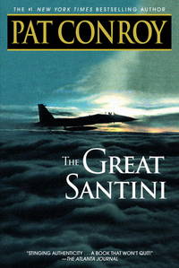 The Great Santini: A Novel de Conroy, Pat - 2002-10-01