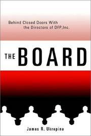 The Board: Behind Closed Doors with the Directors of DFP, Inc. Ukropina, James
