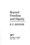 Beyond Freedom & Dignity