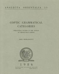 Coptic Grammatical Categories: Structural Studies In The Syntax Of Shenoutean Sahidic (Analecta...