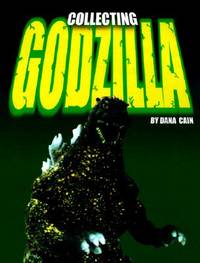 Collecting Japanese Movie Monsters by Cain, Dana | Paperback | 1998 |  Antique Trader Books | 9780930625559 | Biblio
