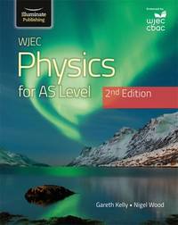 WJEC PHYSICS FOR AS LEVEL
