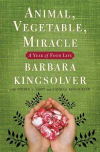 image of Animal, Vegetable, Miracle: A Year of Food Life