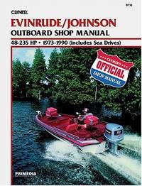 EvinrudeJohnson Outboard Shop Manual 48-235 Hp, 1973 1990