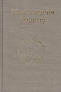 22nd Virginia Infantry (Virginia Regimental Histories)
