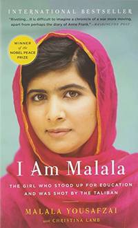 I Am Malala-The Girl Who Stood Up for Education and Was Shot by the Taliban