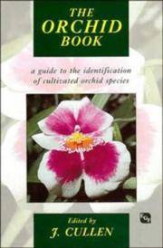 The ORCHID Book : A Guide To The Identification Of Cultivated Orchid Species.