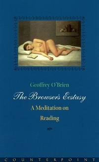 The Browser's Ecstacy: A Meditation on Reading