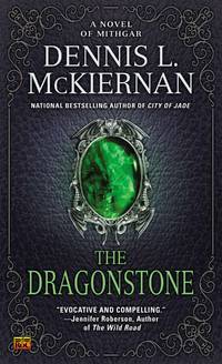 The Dragonstone: A Novel of Mithgar by McKiernan, Dennis L - 1997