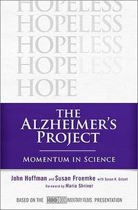 The Alzheimer's Project: Momentum in Science