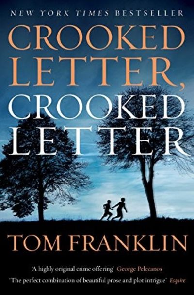 CROOKED LETTER, CROOKED LETTER.