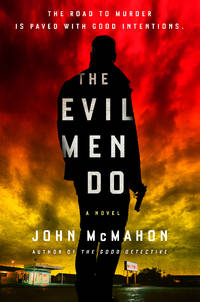 The Evil Men Do (A P.T. Marsh Novel)