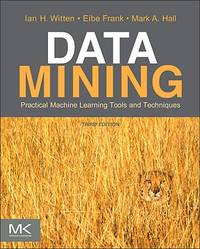 Data Mining : Practical Machine Learning Tools and Techniques