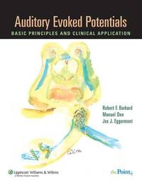 Auditory Evoked Potentials: Basic Principles and Clinical Application