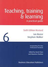 Teaching Training and Learning: A Practical Guide (Volume 6)