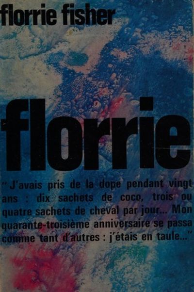 Florrie La Fin Du Voyage By Florrie Fisher Paperback 1974 From Rarebook Sku 0440 Florrie La Fin Du Voyage By Florrie Fisher Paperback 1974 From Rarebook Sku 0440
