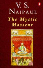 The Mystic Masseur by Naipaul, V. S - 1977-09-29