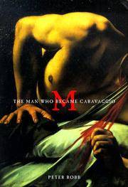 The Man Who Became Caravaggio