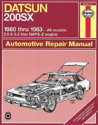 Datsun 200SX 1980-1983 (Haynes Owners Workshop Manual)