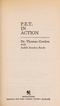 P.E.T. in Action by Dr. Thomas Gordon - 1984-04-01