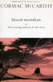 image of Blood Meridian : Or, the Evening Redness in the West (Picador Books)