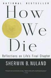 image of How We Die (Reflections on Life's Final Chapter)