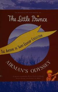 The Antoine De Saint-Exupery Collection