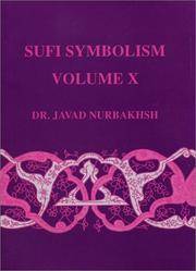 Sufi Symbolism: The Nurbakhsh Encyclopedia of Sufi Terminology, Vol. X: Spiritual States and...