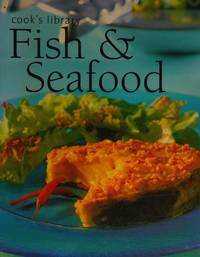Fish & Seafood (Cook's Library)