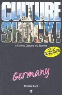 Germany : A Guide to Customs and Etiquette