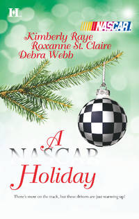 A NASCAR Holiday: Ladies, Start Your Engines... 'Tis The Silly Season Unbreakable