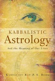 Kabbalistic Astrology: And the Meaning of Our Lives.
