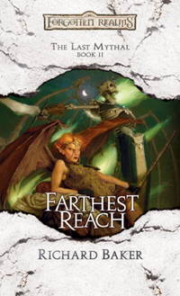 Farthest Reach : The Last Mythal Book II : Forgotten Realms