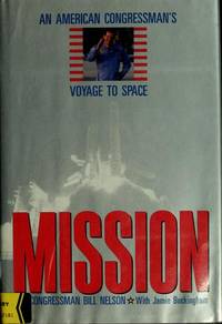 Mission: An American Congressman's Voyage to Space