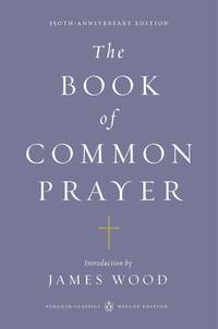 cover of The Book of Common Prayer: (Penguin Classics Deluxe Edition)