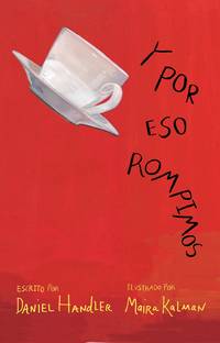 Y por eso rompimos / Why We Broke Up (Spanish Edition) by Handler, Daniel