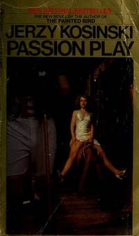 Passion Play by Kosinski, Jerzy - 1980-01-01